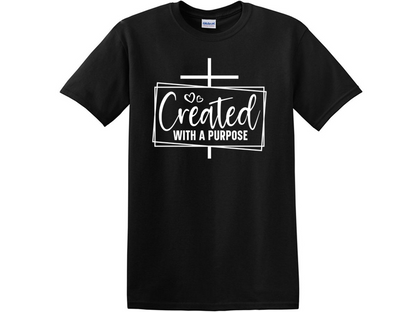Created With A Purpose Tee